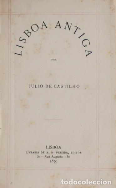 Libros: CASTILHO. (J&uacute;lio de) - LISBOA ANTIGA. - Foto 1
