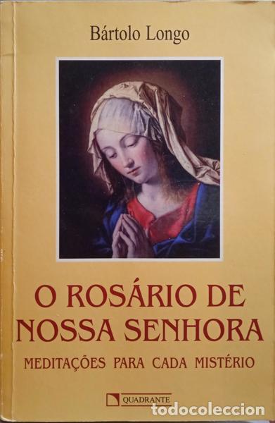 Libros: LONGO. (B&aacute;rtolo) - O ROS&Aacute;RIO DE NOSSA SENHORA. - Foto 1