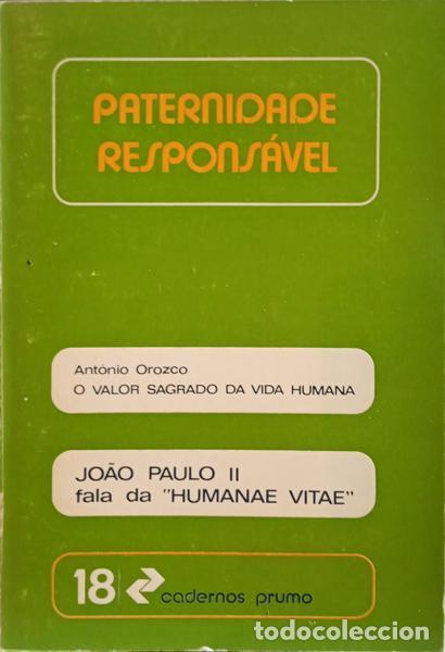Libros: OROZSCO. (Ant&oacute;nio) e Jo&atilde;o Paulo II. - PATERNIDADE RESPONS&Aacute;VEL. - Foto 1