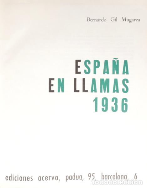 Libros: MUGARZA. (Bernardo Gil) - ESPA&Ntilde;A EN LLAMAS 1936. - Foto 1