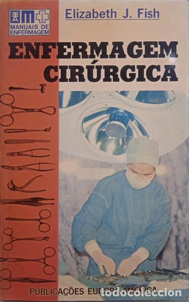 Libros: FISH. (Elizabeth J.) - ENFERMAGEM CIR&Uacute;RGICA. - Foto 1