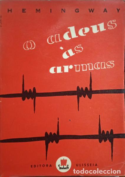 Libros: HEMINGWAY. (Ernest) - O ADEUS &Agrave;S ARMAS. - Foto 1