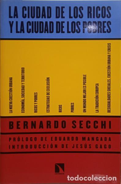Libros: SECCHI. (Bernardo) - LA CUIDAD DE LOS RICOS Y LA CUIDAD DE LOS POBRES. - Foto 1
