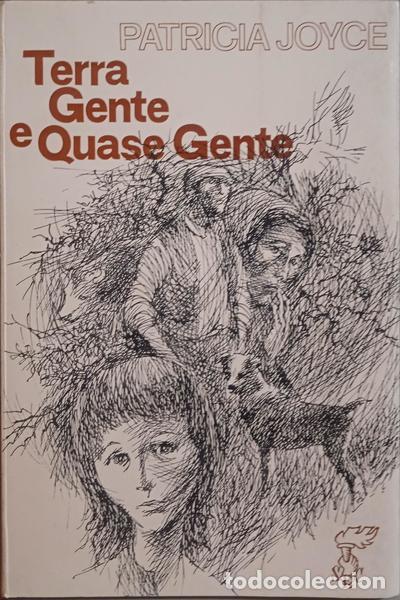 Libros: JOYCE. (Patr&iacute;cia) - TERRA GENTE E QUASE GENTE. - Foto 1