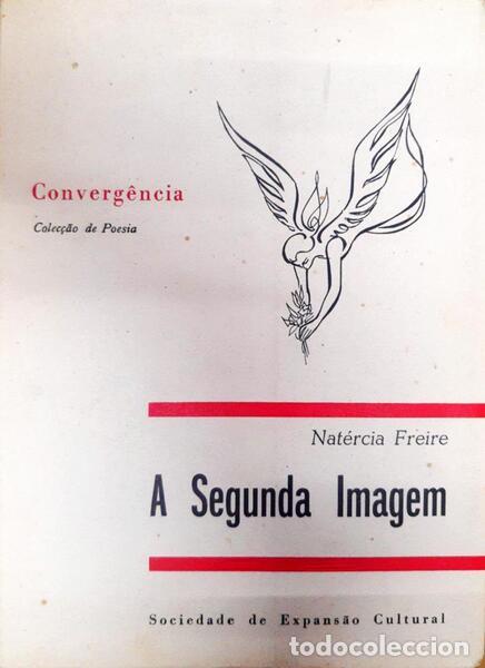 Libros: FREIRE. (Nat&eacute;rcia) - A SEGUNDA IMAGEM. - Foto 1