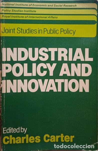 Libros: CARTER. (Charles) - INDUSTRIAL POLICY AND INNOVATION. - Foto 1