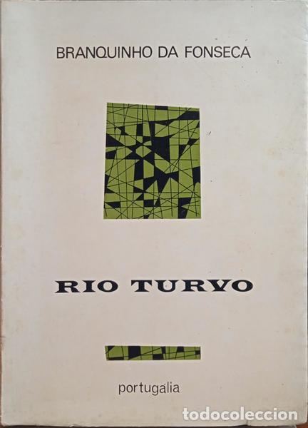 Libros: BRANQUINHO DA FONSECA. (Ant&oacute;nio Jos&eacute;) - RIO TURVO. - Foto 1