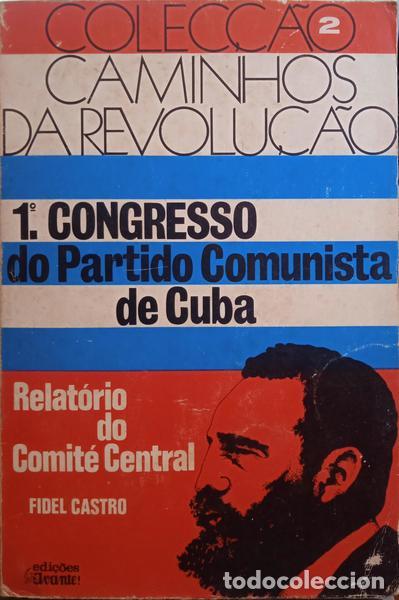Libros: CASTRO. (Fidel) - RELAT&Oacute;RIO DO COMIT&Eacute; CENTRAL, DISCURSO DE ENCERRAMENTO. - Foto 1