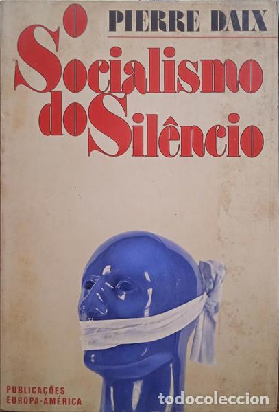 Libros: DAIX. (Pierre) - O SOCIALISMO DO SIL&Ecirc;NCIO. - Foto 1