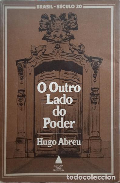 Libros: ABREU. (Hugo) - O OUTRO LADO DO PODER. - Foto 1