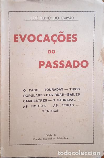 Libros: CARMO. (Jos&eacute; Pedro do) - EVOCA&Ccedil;&Otilde;ES DO PASSADO. - Foto 1