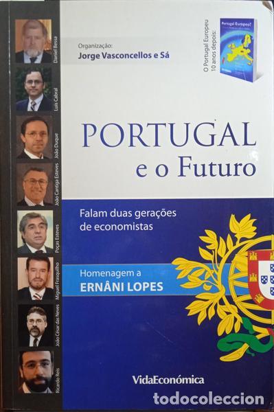 Libros: VASCONCELOS E S&Aacute;. (Jorge) e outros. - PORTUGAL E O FUTURO. - Foto 1