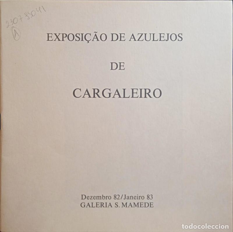 Libros: EXPOSI&Ccedil;&Atilde;O DE AZULEJOS DE CARGALEIRO. - Foto 1