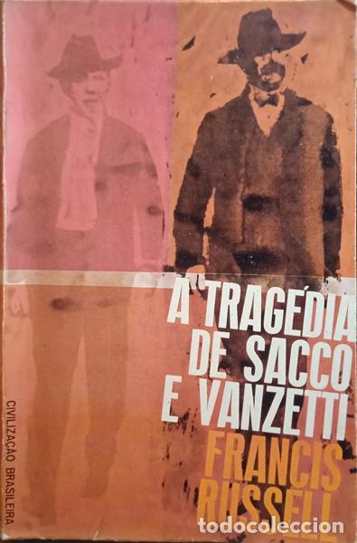 Libros: RUSSELL. (Francis) - A TRAG&Eacute;DIA DE SACCO E VANZETTI. - Foto 1