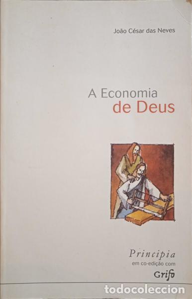 Libros: NEVES. (Jo&atilde;o C&eacute;sar das) - A ECONOMIA DE DEUS. - Foto 1