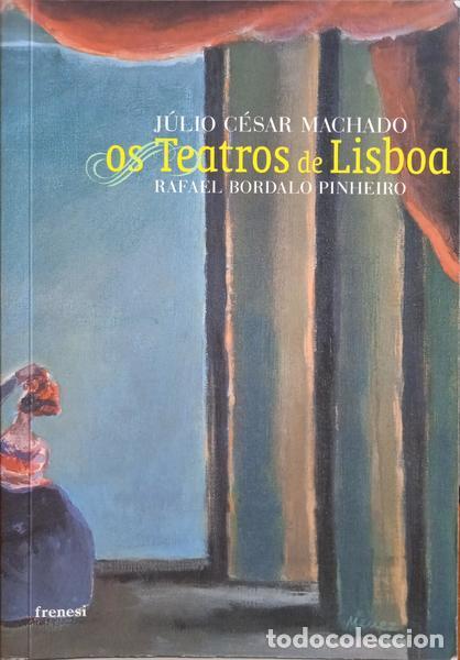 Libros: MACHADO. (J&uacute;lio C&eacute;sar) - OS TEATROS DE LISBOA. - Foto 1