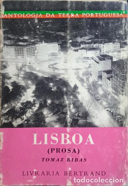 Libros: RIBAS. (Tomaz) - LISBOA. VOLUME II: PROSA. - Foto 1