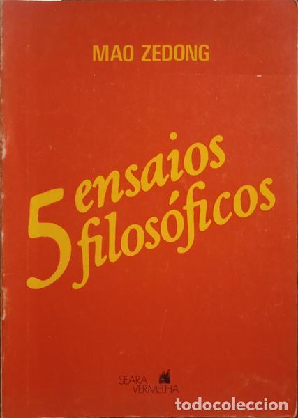 Libros: MAO ZEDONG. - CINCO ENSAIOS FILOS&Oacute;FICOS. - Foto 1
