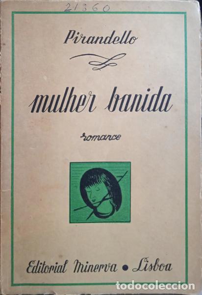 Libros: PIRANDELLO. (Luigi) - MULHER BANIDA. - Foto 1