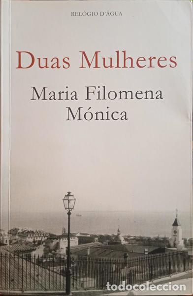 Libros: M&Oacute;NICA. (Maria Filomena) - DUAS MULHERES. - Foto 1