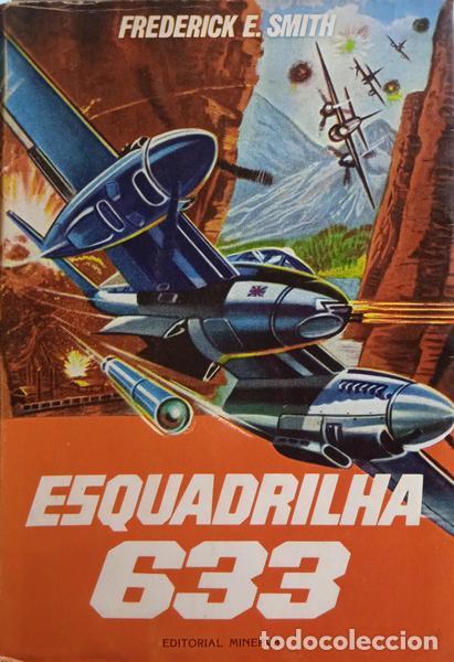 Libros: SMITH. (Frederick E.) - ESQUADRILHA 633. - Foto 1