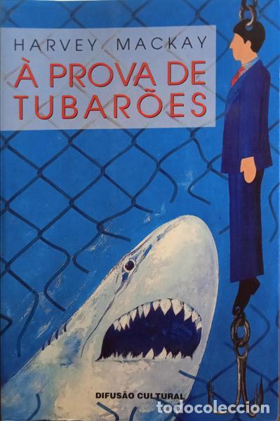 Libros: MACKAY. (Harvey) - &Agrave; PROVA DE TUBAR&Otilde;ES. - Foto 1