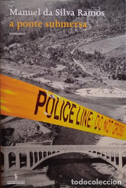 Libros: SILVA RAMOS. (Manuel da) - A PONTE SUBMERSA. - Foto 1