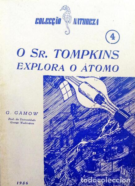 Libros: GAMOW. (G.) - O SR. TOMPKINS EXPLORA O &Aacute;TOMO. - Foto 1