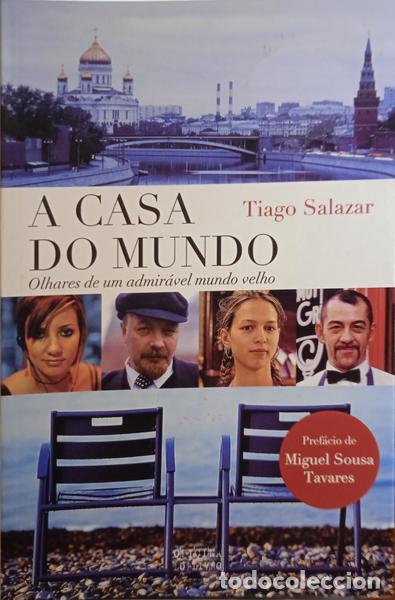 Libros: SALAZAR. (Tiago) - A CASA DO MUNDO. - Foto 1