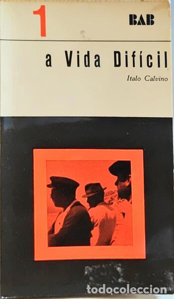 Libros: CALVINO. (Italo) - A VIDA DIF&Iacute;CIL. - Foto 1