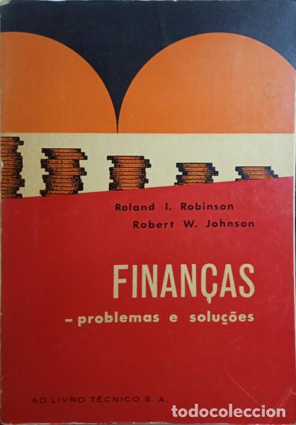 Libros: ROBINSON. (Roland I.) e Robert W. Johnson. - FINAN&Ccedil;AS. PROBLEMAS COM SOLU&Ccedil;&Otilde;ES. - Foto 1