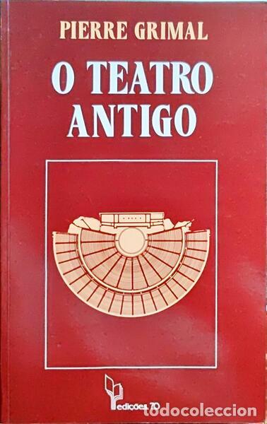 Libros: GRIMAL. (Pierre) - O TEATRO ANTIGO. - Foto 1