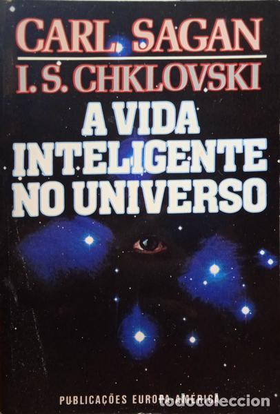 Libros: SAGAN. (Carl) e I. S. Chklovskii. - A VIDA INTELIGENTE NO UNIVERSO. - Foto 1