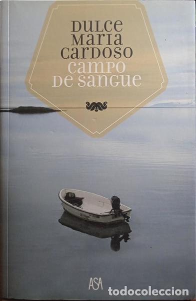 Libros: CARDOSO. (Dulce Maria) - CAMPO DE SANGUE. - Foto 1