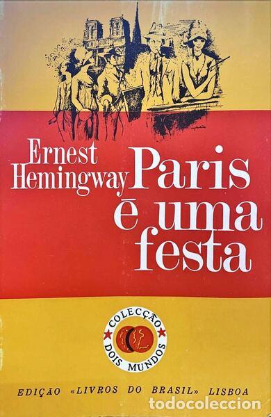 Libros: HEMINGWAY. (Ernest) - PARIS &Eacute; UMA FESTA. - Foto 1