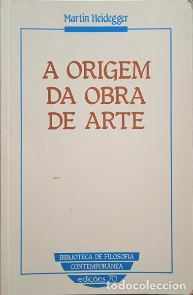 Libros: HEIDEGGER. (Martin) - A ORIGEM DA OBRA DE ARTE.