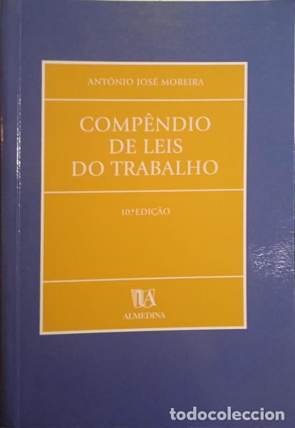 Libros: MOREIRA. (Ant&oacute;nio Jos&eacute;) - COMP&Ecirc;NDIO DE LEIS DO TRABALHO. - Foto 1