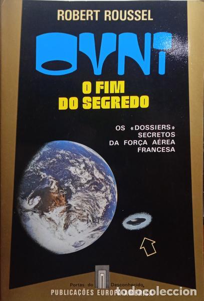 Libros: ROUSSEL. (Robert) - OVNI - O FIM DO SEGREDO. - Foto 1