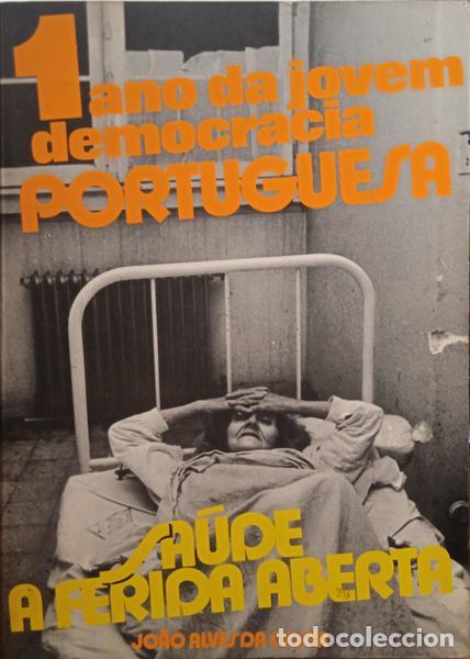 Libros: ALVES DA COSTA. (Jo&atilde;o) - SA&Uacute;DE, A FERIDA ABERTA. - Foto 1