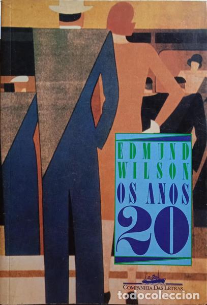 Libros: WILSON. (Edmund) - OS ANOS VINTE, EXTRA&Iacute;DO DOS CADERNOS E DI&Aacute;RIOS. - Foto 1