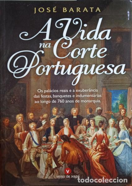 Libros: BARATA. (Jos&eacute;) - A VIDA NA CORTE PORTUGUESA. - Foto 1