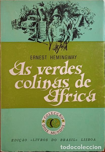 Libros: HEMINGWAY. (Ernest) - AS VERDES COLINAS DE &Aacute;FRICA. - Foto 1
