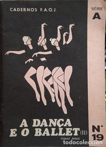 Libros: RIBAS. (Tomaz) - A DAN&Ccedil;A E O BALLET (II). - Foto 1