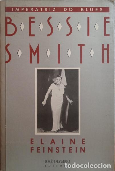 Libros: FEINSTEIN. (Elaine) - BESSIE SMITH, IMPERATRIZ DO BLUES. - Foto 1