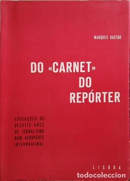 Libros: MARQUES GAST&Atilde;O. (Manuel) - DO &laquo;CARNET&raquo; DO REP&Oacute;RTER. - Foto 1