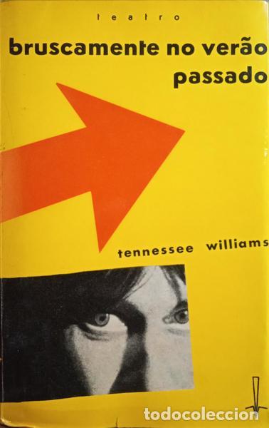 Libros: WILLIAMS. (Tennessee) - BRUSCAMENTE, NO VER&Atilde;O PASSADO. - Foto 1