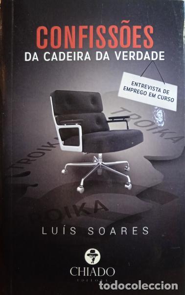 Libros: SOARES. (Lu&iacute;s) - CONFISS&Otilde;ES DA CADEIRA DA VERDADE. - Foto 1