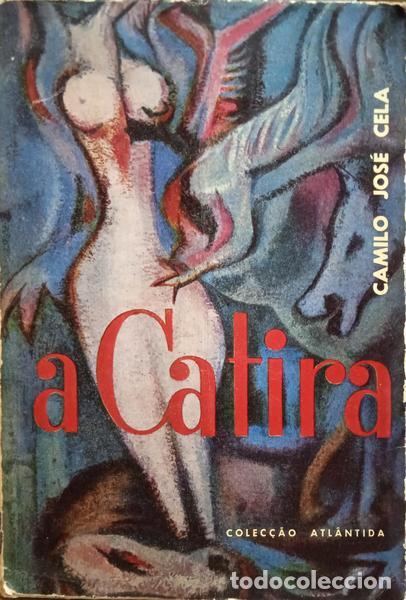 Libros: CELA. (Camilo Jos&eacute;) - A CATIRA. - Foto 1