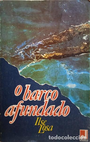 Libros: LOSA. (Ilse) - O BARCO AFUNDADO. - Foto 1