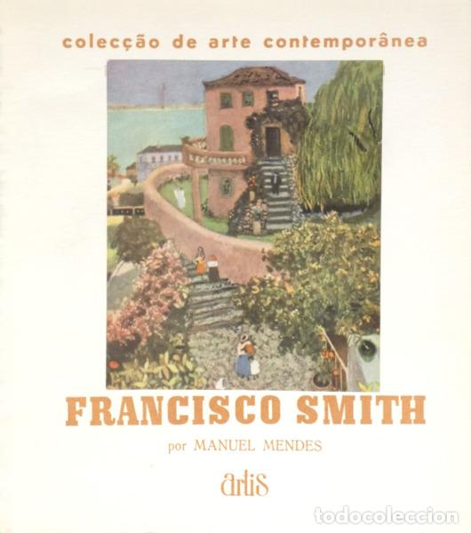 Libros: MENDES. (Manuel) - FRANCISCO SMITH (1881-1961). - Foto 2